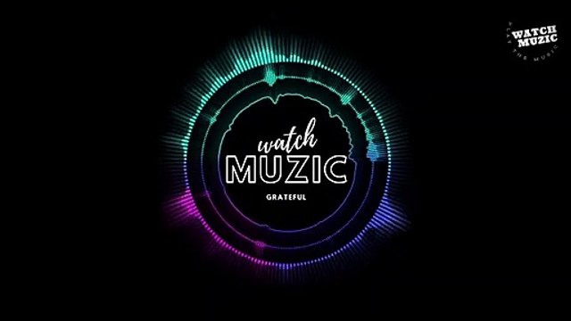 GRATEFUL ft NEFFEX [DJ MIX ] [ MP3 MUSIC ] [ WATCH MUZIC REMIX ]