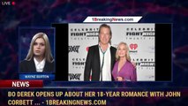 Bo Derek Opens Up About Her 18-Year Romance with John Corbett ... - 1BreakingNews.com