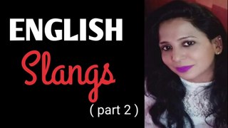 English slangs (part 2 ) | No offense please