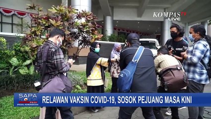 Eksklusif! Cerita Relawan Vaksin Covid-19, Sosok Pejuang Masa Kini