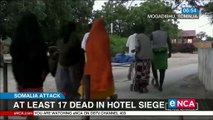 At least 17 killed in hotel siege in Somalia