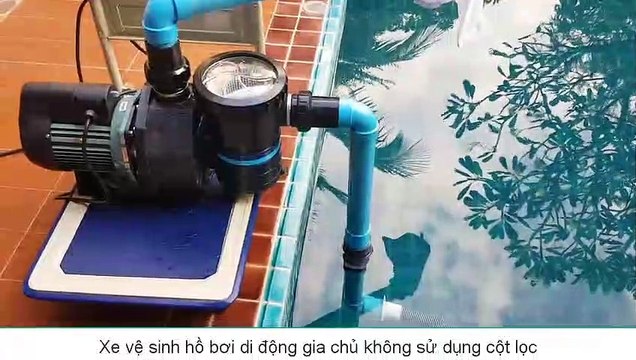 Xe vệ sinh di động hồ bơi | Lọc sạch bụi bẩn hồ boi tiện lợi
