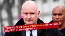 Christophe Girard, accusé d'abus sexuels, dénonce des allégations « sans fondement »