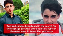Bodies found in search for brothers missing off coast of St Annes