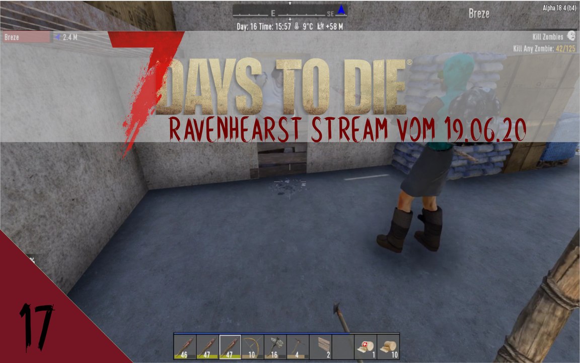 7DTD A18 Ravenhearst V6.4.5 Juni 2020 Stream E17