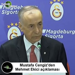 Mustafa Cengiz'den Mehmet Ekici açıklaması