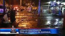 Varios locales sancionados tras un operativo en el sur de Guayaquil