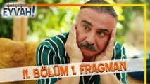 Gençliğim Eyvah 11. Bölüm Fragmanı