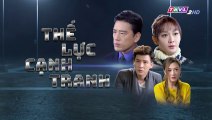 Thế Lực Cạnh Tranh Tập 5 (Lồng Tiếng) - Phim Hoa Ngữ