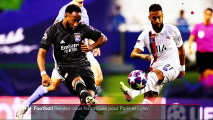 Football : rendez-vous historiques pour Paris et Lyon