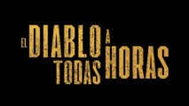 EL DIABLO A TODAS HORAS (2020) Trailer VOST - SPANISH