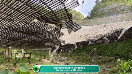 Radiotelescópio de quase 60 anos é danificado