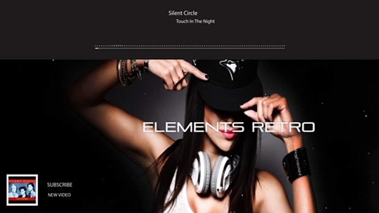 Silent Circle - Touch In The Night (Remix)