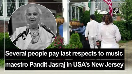 Several people pay last respects to music maestro Pandit Jasraj in USA’s New Jersey