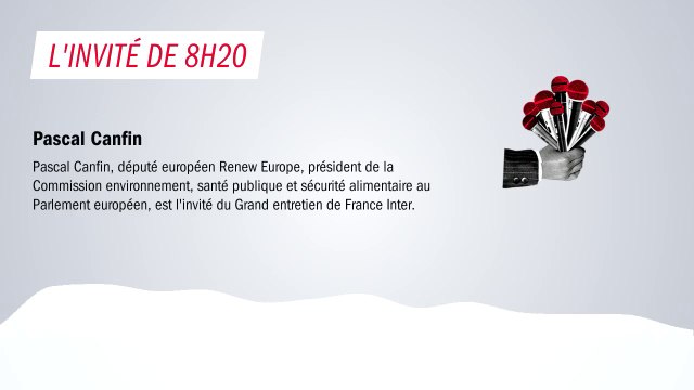 Pascal Canfin : C'est normal que la transition écologique crée des tensions [...] c'est aussi des activités qui vont diminuer, voire disparaître