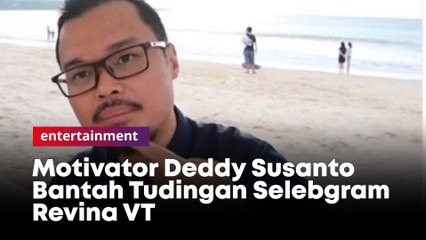 Motivator Deddy Susanto Bantah Tudingan Selebgram Revina VT