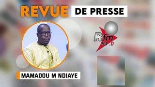 Revue de Presse (Wolof) Rfm du Mardi 18 Août 2020 Par Mamadou Mouhamed Ndiaye