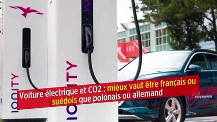Voiture électrique et CO2 : mieux vaut être français ou suédois que polonais ou allemand