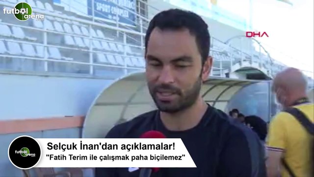 Selçuk İnan: Fatih Terim ile çalışmak paha biçilemez