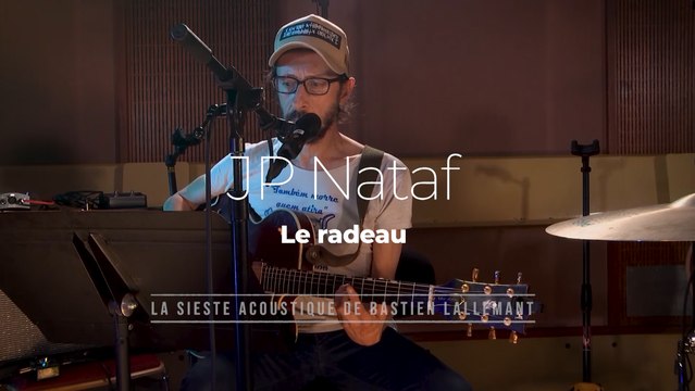 La Sieste acoustique : JP Nataf Le Radeau