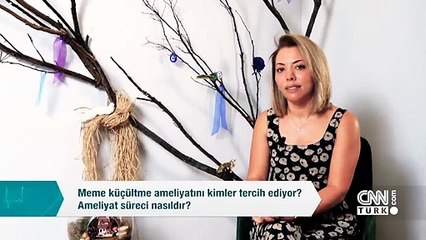 Meme küçültme ameliyatını kimler tercih ediyor? Ameliyat süreci nasıldır? | Video