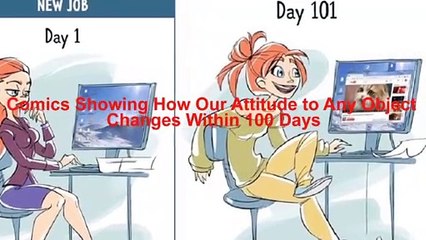 Comics Showing How Our Attitude to Any Object Changes Within 100 Days