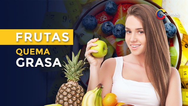 Frutas para quemar grasa corporal rápidamente