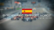 Entretien avec Jean-Louis Moncet après le Grand Prix F1 d'Espagne 2020