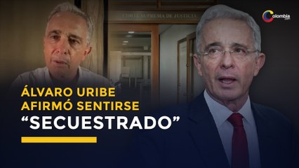 Álvaro Uribe: “siento que estoy secuestrado por mentiras”