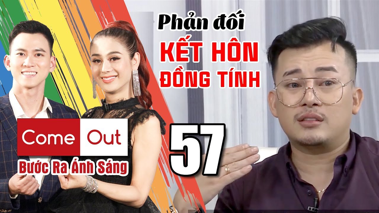 Come Out–BRAS | Tập 57 FULL | Bi Đá Bào ĐẠI NÁO trường quay và PHẢN ĐỐI gay gắt kết hôn đồng tính 