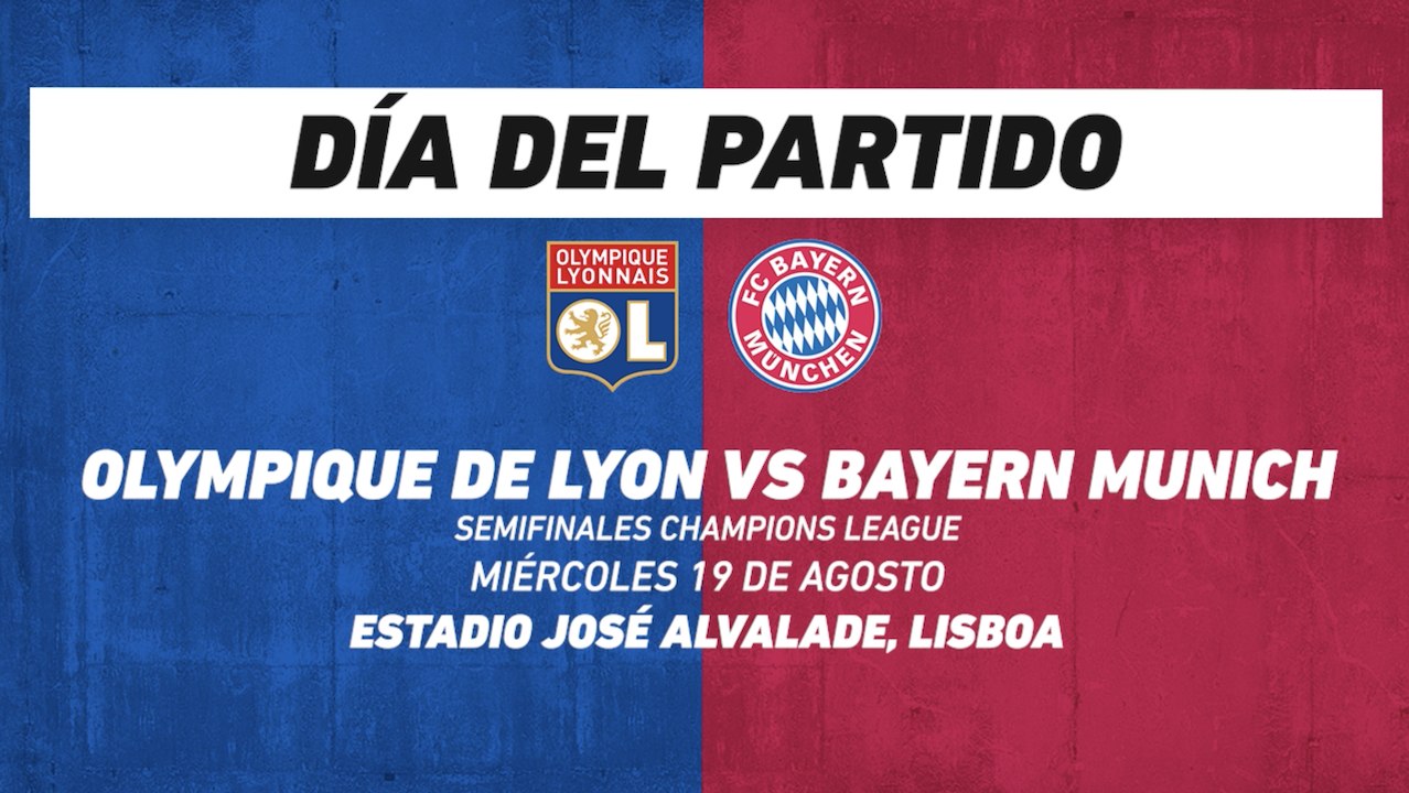 Olympique de Lyon vs Bayern Munich, frente a frente: Champions League