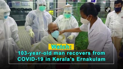 103-year-old man recovers from COVID-19 in Kerala’s Ernakulam