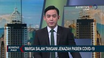 Cium Jenazah Positif Corona, Warga Dijemput TNI-Polri