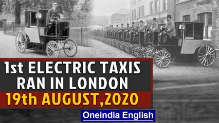 First electrical taxi cabs ran in London and other events in history on 19th August Oneindia News