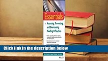 Essentials of Assessing, Preventing, and Overcoming Reading Difficulties Complete