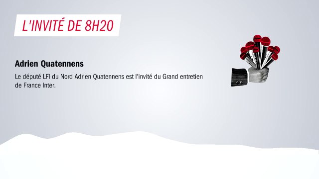 Adrien Quatennens : Le programme politique de la France Insoumise est un programme adapté aux enjeux du moment