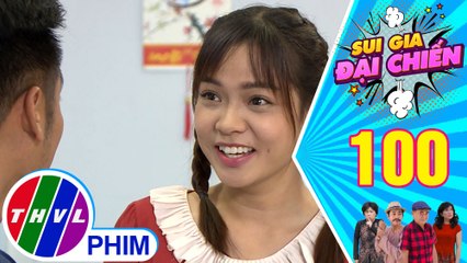Sui gia đại chiến - Tập 100[1]: Thảo Nguyên vui mừng khi Nghĩa báo tin tía Tám Tàng đã chấp nhận mình