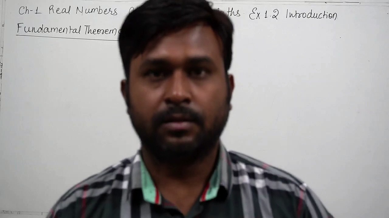 Real Numbers Class 10 Maths NCERT  Chapter 1 Exercise 1.2 Introduction