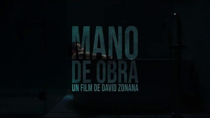 MANO DE OBRA  - VOST sortie le 19 juillet 2020