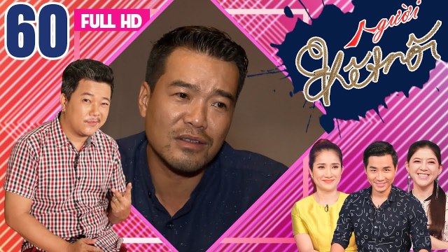 NGƯỜI KẾT NỐI | Tập 60 FULL | Huy Cường - diễn viên với 150 vai phản diện kể về nghiệp diễn