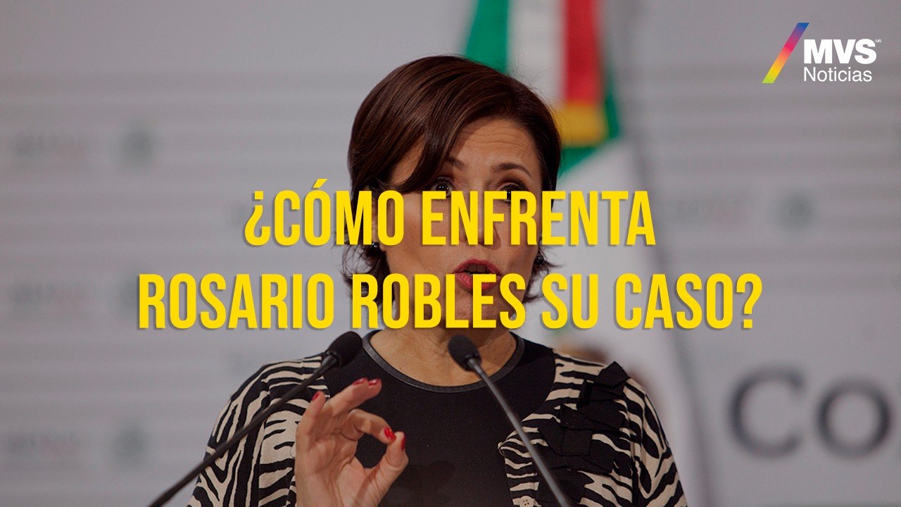 ¿Cómo enfrenta Rosario Robles su caso?