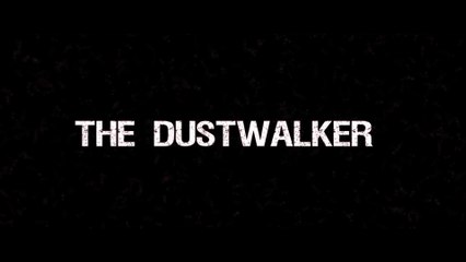 THE DUSTWALKER Official Trailer (2020) Sci-Fi Horror Movie