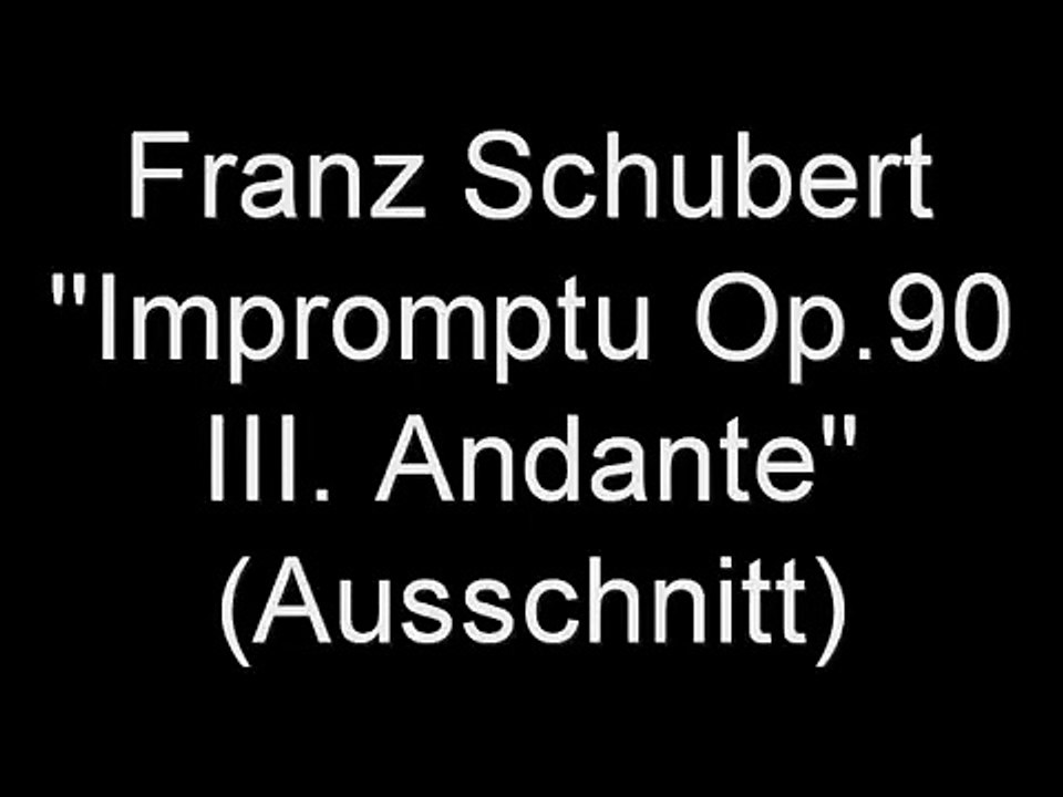 Franz Schubert Impromptu Op.90 III. Andante [Ausschnitt]