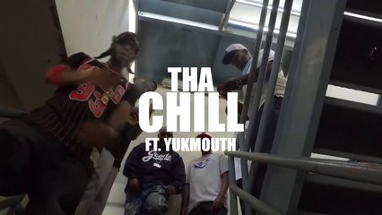 Tha Chill feat Yukmouth "The Hook Up"