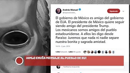 ¡AMLO envía mensaje al pueblo de EU!