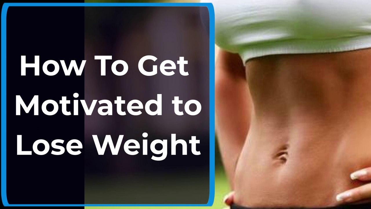 How To Get Motivated To Lose Weight | Easy Ways to Lose Weight | Health Zone