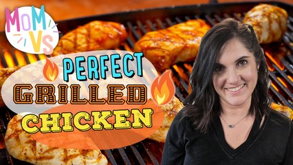 Mom’s Guide to Perfect Grilled Chicken Breasts | Mom Vs