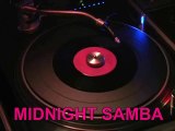 MIDNIGHT SAMBA ( LEO BENNINK  SAMBA / LATIN / SOUL /R&B )