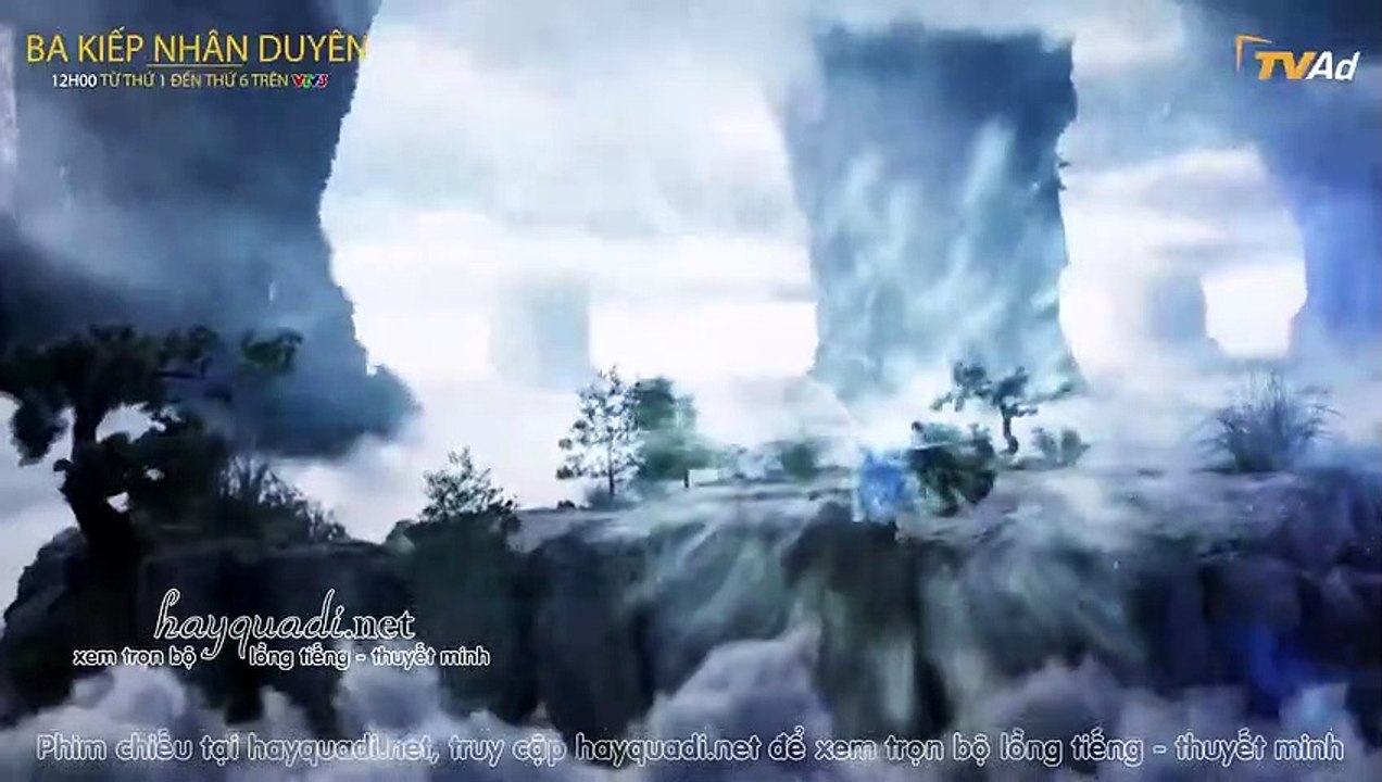 Ba kiếp nhân duyên tập 6-7-8-9-10 - phim Trung Quốc VTV3 thuyết minh tap 11-12-13-14-15