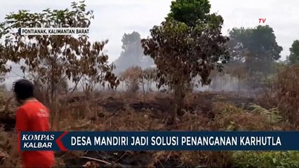 Sutarmidji Nilai Strategi untuk Tangani Karhutla Bisa Dimulai dari Desa Mandiri